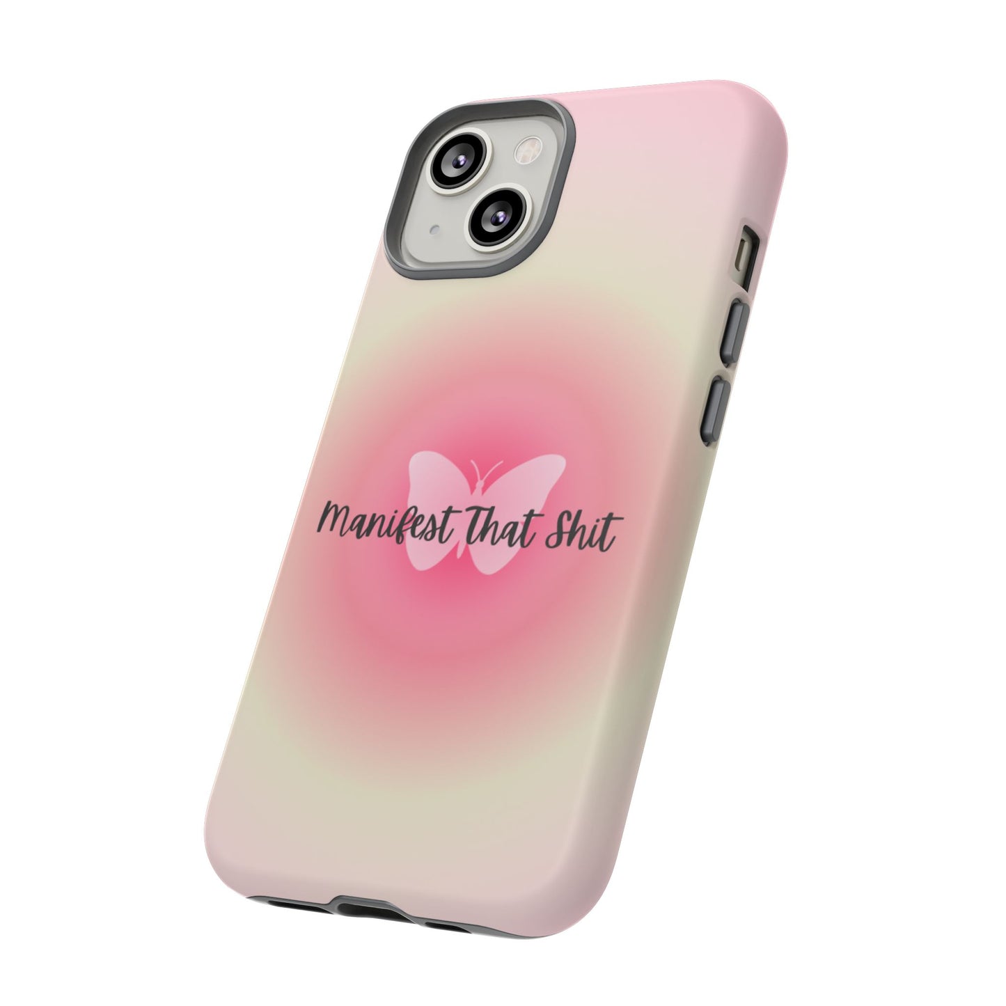 Phone Cases - Manifest That Shit