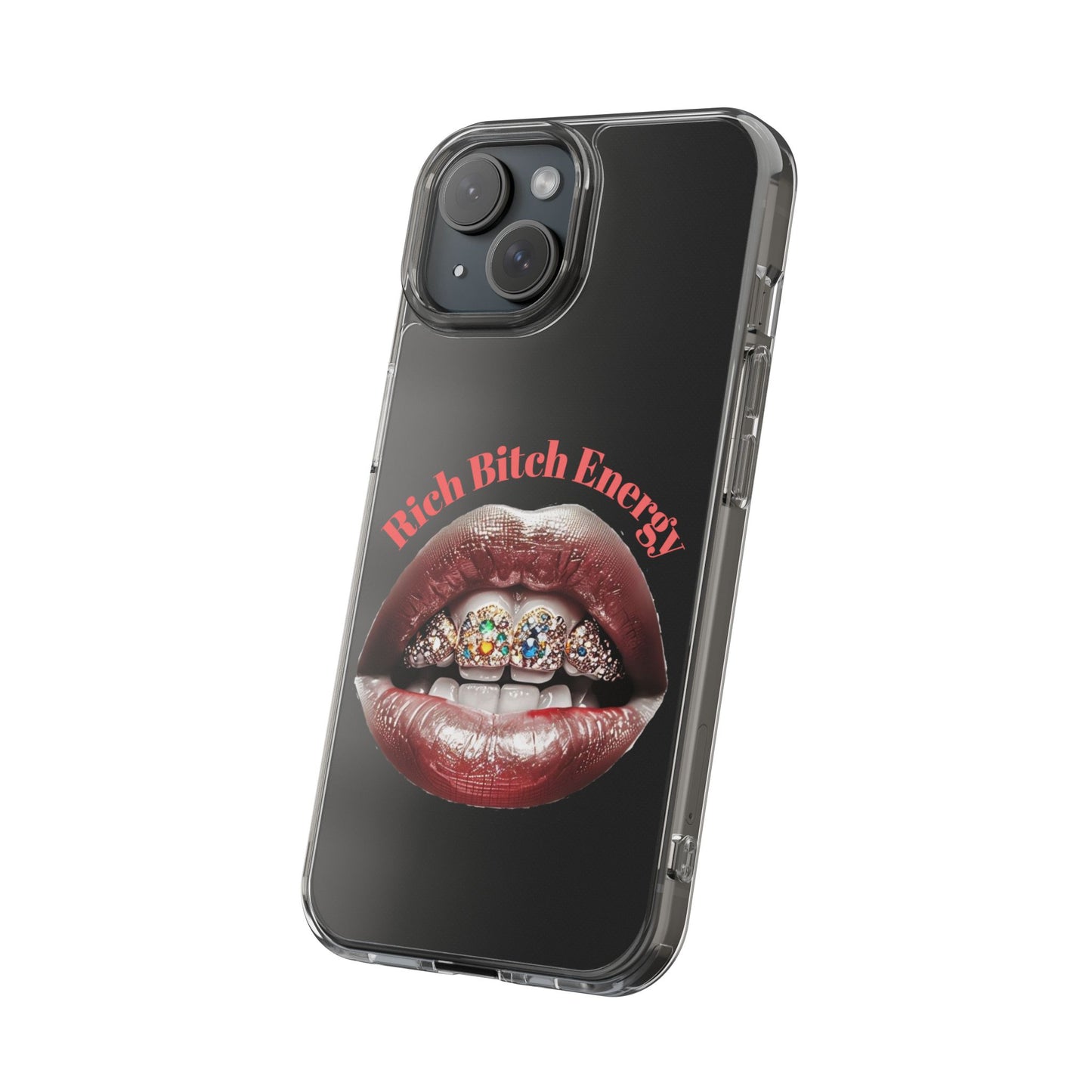 Rich Bitch Energy Clear Phone Case - Stylish & Empowering Design