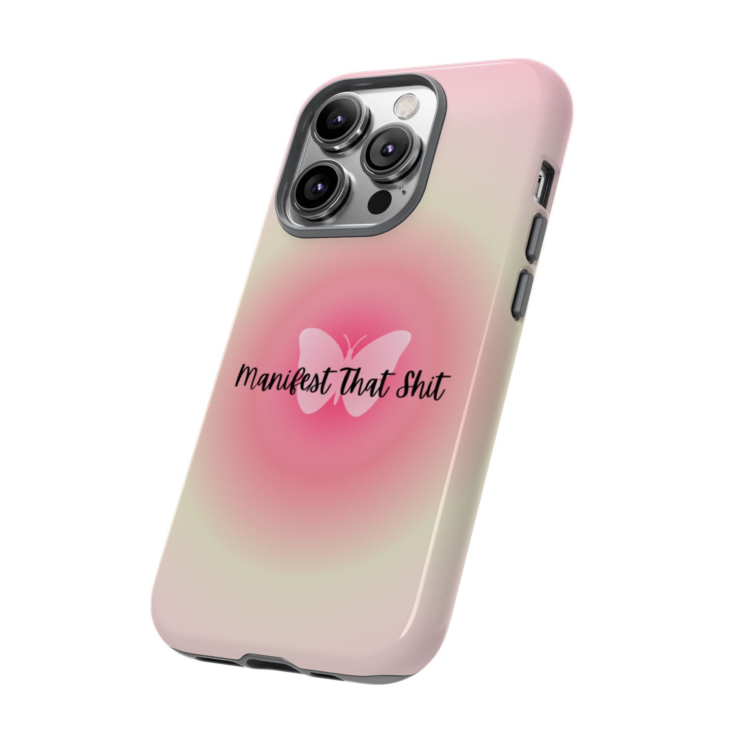 Phone Cases - Manifest That Shit