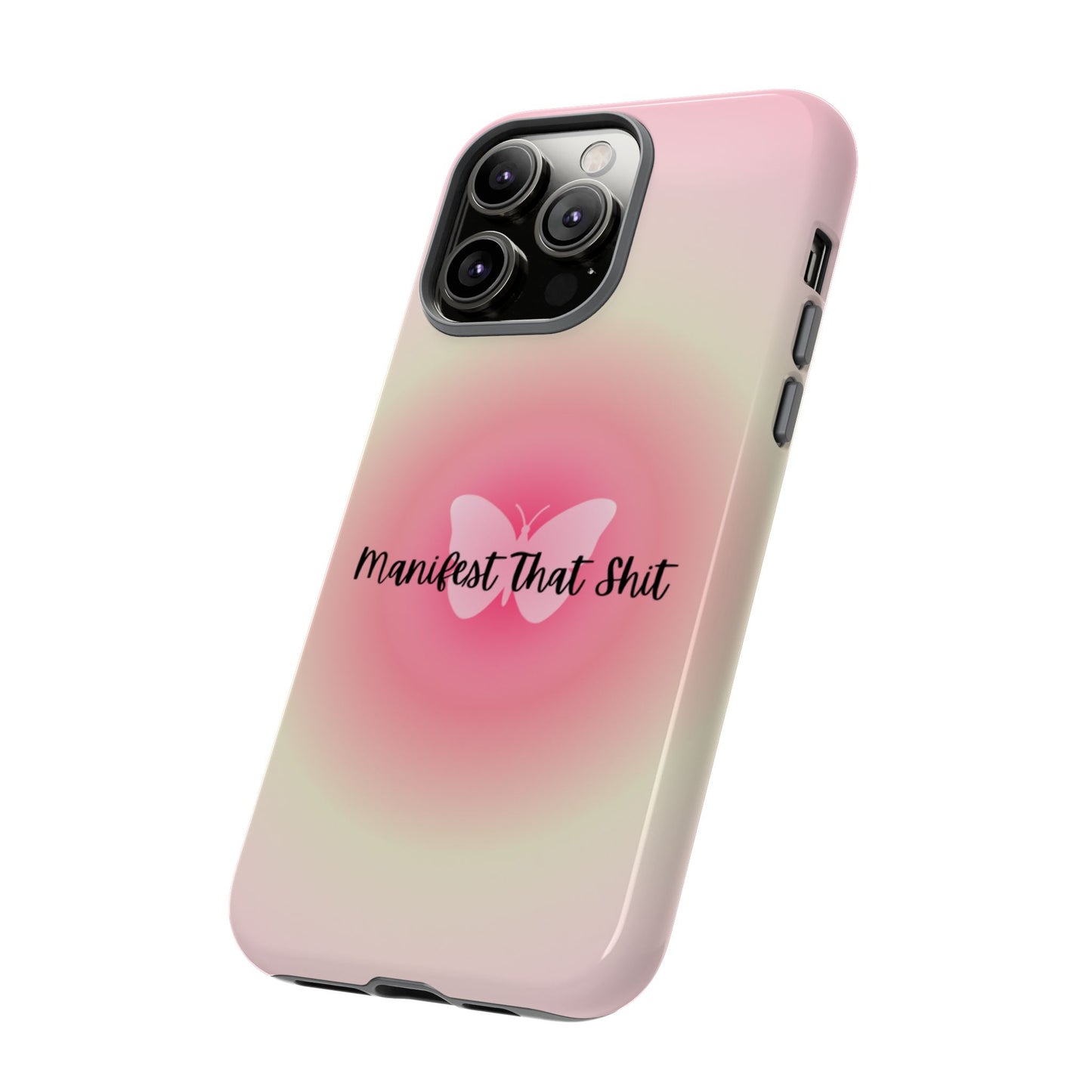 Phone Cases - Manifest That Shit